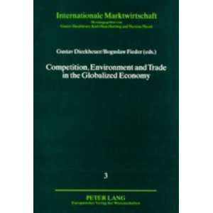  Competition, Environment and Trade in the Globalized 