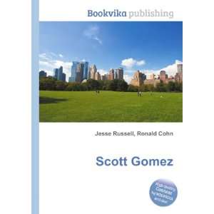  Scott Gomez Ronald Cohn Jesse Russell Books