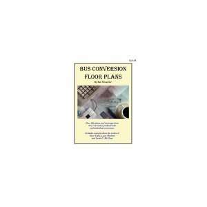  Bus Conversion Floor Plans [Paperback] Ben Rosander 