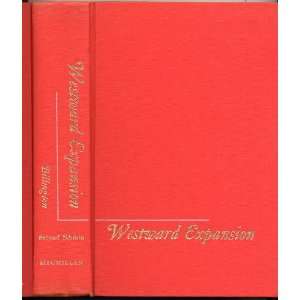 Westward Expansion A History of the American Frontier