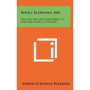   Underdeveloped Countries (9781258260132) Joseph Scholom Berliner