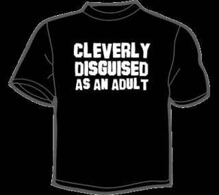 CLEVERLY DISGUISED AS AN ADULT T Shirt MENS funny vtg  