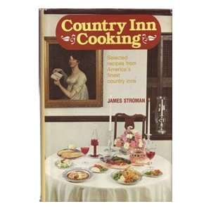  Country Inn Cooking: Selected Recipes from Americas 