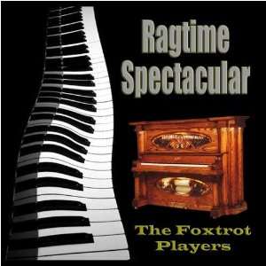  Ragtime Spectacular The Foxtrot Players Music