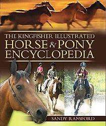 The Kingfisher Illustrated Horse and Pony Encyclopedia (Hardcover 
