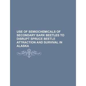  Use of semiochemicals of secondary bark beetles to disrupt 