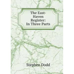  The East Haven Register In Three Parts Stephen Dodd 