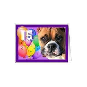  Happy 15th Birthday Boxer dog Card: Toys & Games