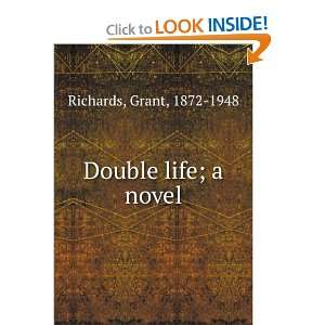  Double life  a novel, Grant Richards Books