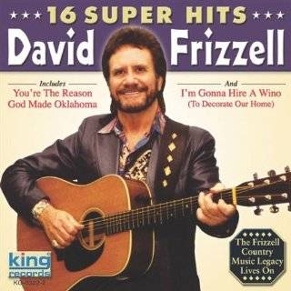 16 super hits by david frizzell listen to samples the list author 