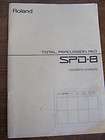 Roland SPD 8 Percussion Pad Owners Manual   Not a Copy