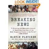 Breaking News A Memoir by Martin Fletcher (Oct 27, 2009)