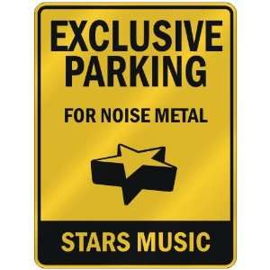  EXCLUSIVE PARKING  FOR NOISE METAL STARS  PARKING SIGN 
