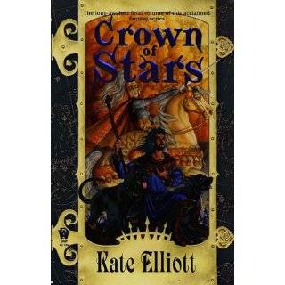 Crown of Stars (Crown of Stars, Vol. 7) by Kate Elliott (Jan 2, 2007)