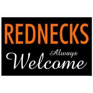 Rednecks Always Welcome Sign 