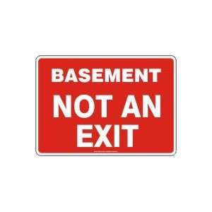  Basement Not An Exit 10 x 14 Aluminum Sign