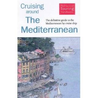Cruising Around the Mediterranean Pb (Thomas Cook) by Anne Vipond (Sep 
