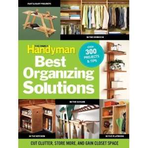  The Family Handymans Best Organizing Solutions Cut 