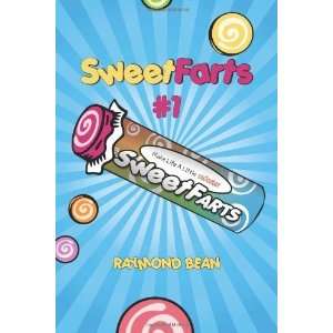  Sweet Farts #1 (Sweet Farts Series) [Paperback] Raymond 