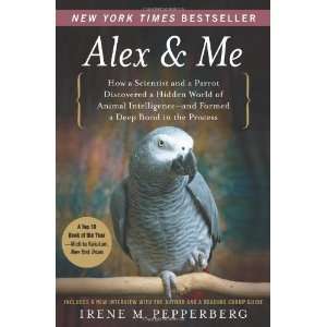  Alex & Me How a Scientist and a Parrot Discovered a 