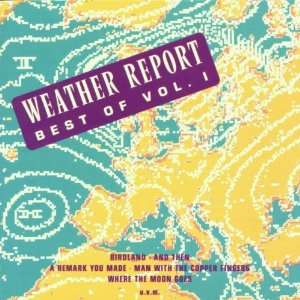 Best of Weather Report, Vol.1: Weather Report: .de: Musik