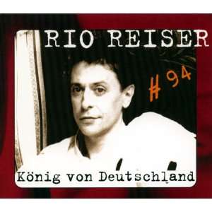 König von Deutschland 94: Rio Reiser: .de: Musik