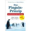 Das Pinguin Prinzip Wie Veränderung zum Erfolg führt Gebundene 