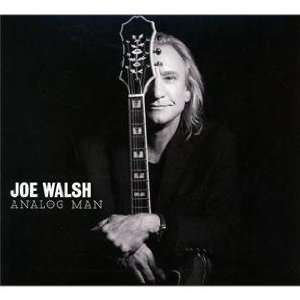 Analog Man Joe Walsh  Musik