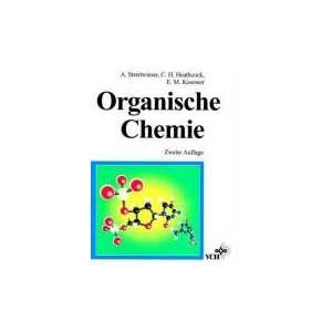 Organische Chemie  Andrew Streitwieser, Clayton H 