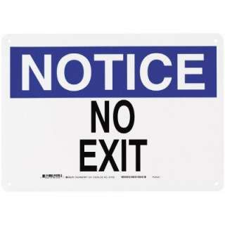   In. Plastic Notice No Exit OSHA Safety Sign 25762 