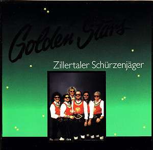 ZILLERTALER SCHÜRZENJÄGER   CD   GOLDEN STARS  