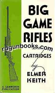   Keith Big Game Rifle hardcovers scarce & out of print. Gun Book  