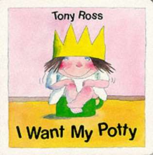 Want My Potty Book  Tony Ross NEW HB 086264965X BTR  