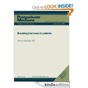 Breaking bad news to patients (Postgraduate Medicine) Paul S. Mueller 