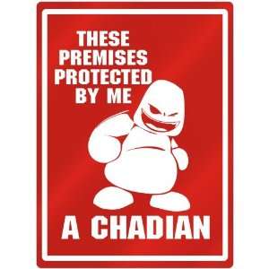   These Premises Protected By Me , A Chadian  Chad Parking Sign Country