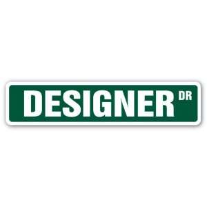  DESIGNER Street Sign interior fashion design clothes 