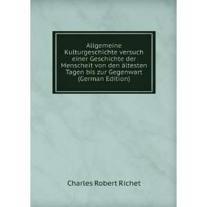   Tagen bis zur Gegenwart (German Edition): Charles Robert Richet: Books