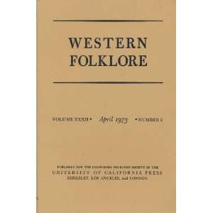  Western Folklore. April 1973. (Volume XXXII, Number 2) D 