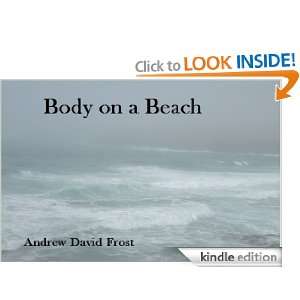Body on a Beach Andrew David Frost  Kindle Store