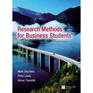   Research Methods for Business Students, 4TH EDITION Saunders Books
