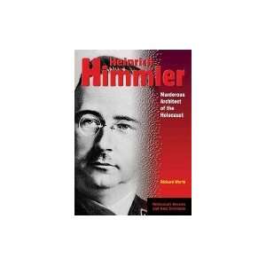  Heinrich Himmler Murderous Architect Of Holocaust Richard 