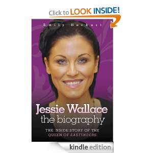 Jessie Wallace The Inside Story of the Queen of Eastenders [Kindle 