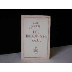  Der philosophische Glaube Karl Jaspers Books