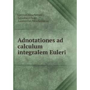    Leonhard Euler , Laurentius Mascheronius Lorenzo Mascheroni  Books