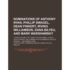  Nominations of Anthony Ryan, Phillip Swagel, Dean Pinkert 