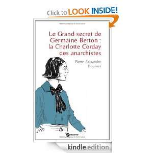 Berton  la Charlotte Corday des anarchistes (French Edition) Pierre 
