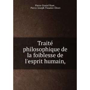   humain, Pierre Joseph Thoulier Olivet Pierre Daniel Huet  Books