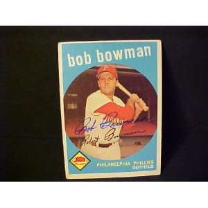 Bob Bowman Philadelphia Phillies #221 1959 Topps Autographed Baseball 