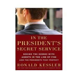   the Presidents They Protect Ronald; Kessler (Author)(Author) Books
