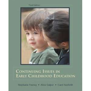  Continuing Issues in Early Childhood Education (3rd 